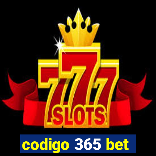 codigo 365 bet