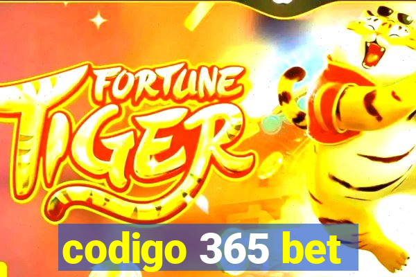 codigo 365 bet