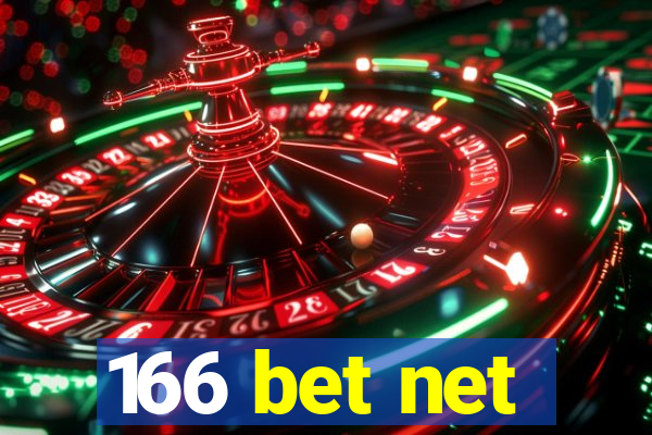 166 bet net