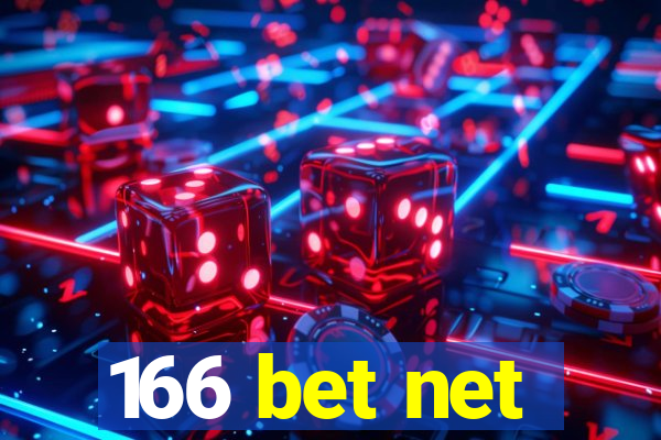 166 bet net