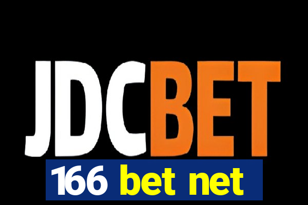 166 bet net