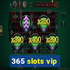 365 slots vip