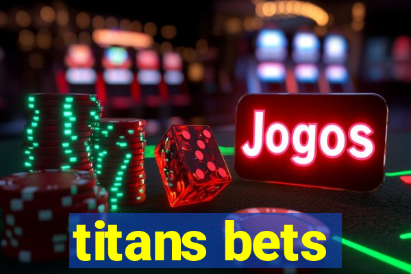 titans bets