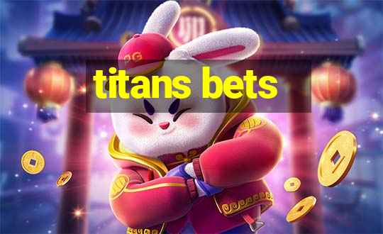 titans bets