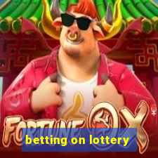 betting on lottery