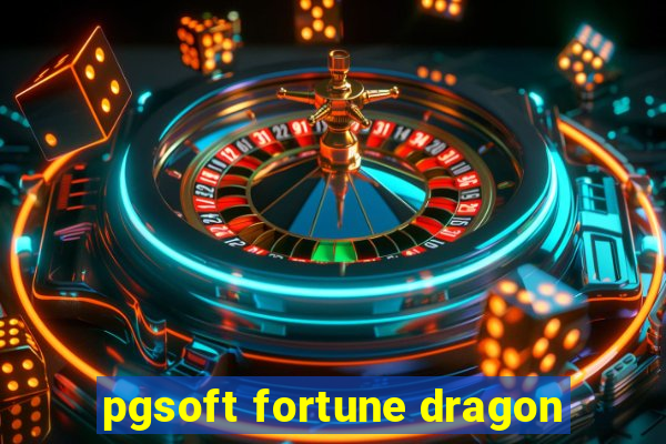 pgsoft fortune dragon