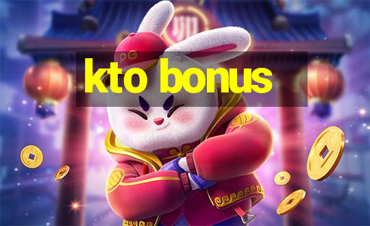 kto bonus