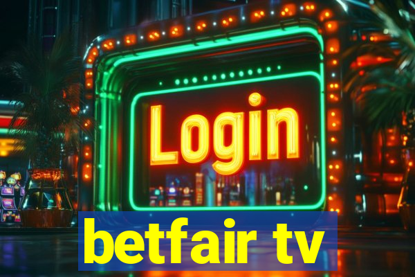 betfair tv