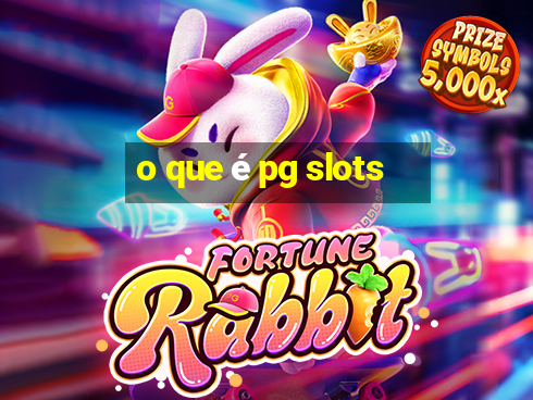 o que é pg slots