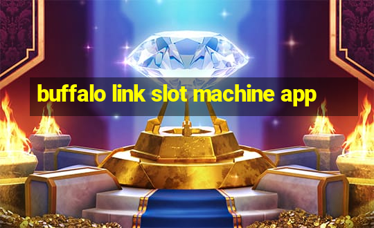 buffalo link slot machine app