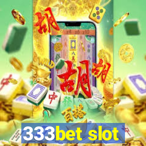 333bet slot