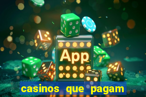 casinos que pagam no cadastro