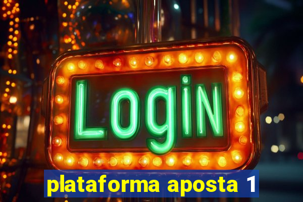 plataforma aposta 1