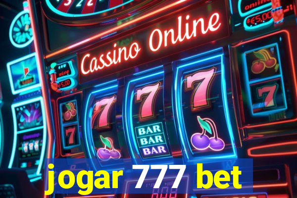 jogar 777 bet