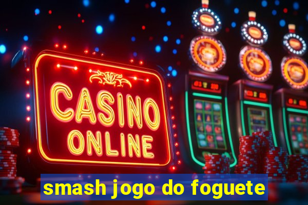 smash jogo do foguete