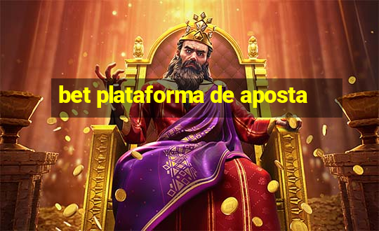 bet plataforma de aposta