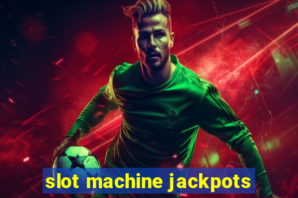 slot machine jackpots