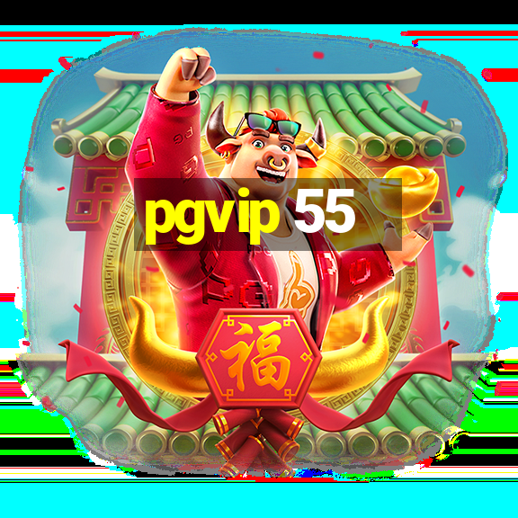 pgvip 55