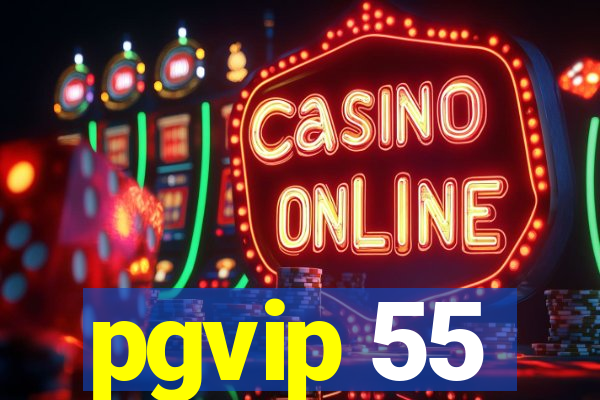 pgvip 55