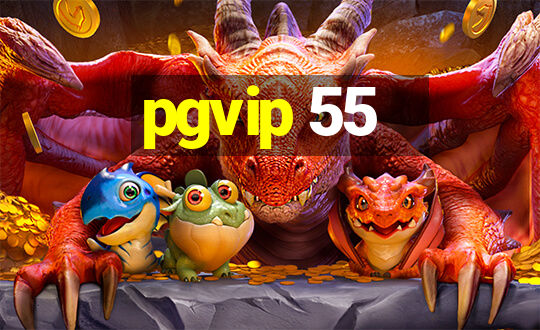 pgvip 55