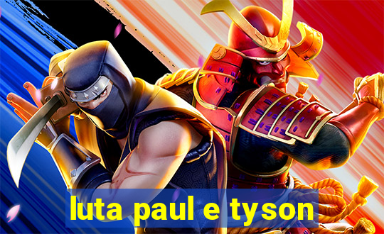 luta paul e tyson