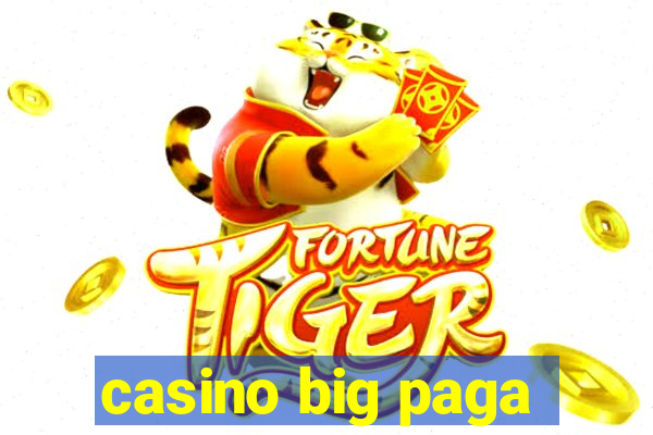 casino big paga