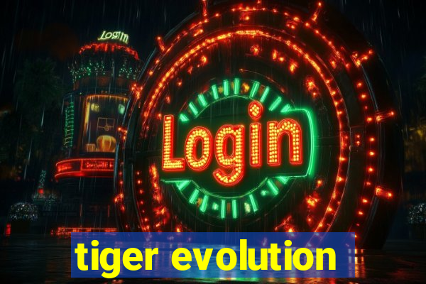 tiger evolution