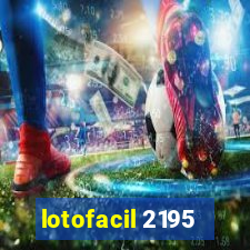 lotofacil 2195