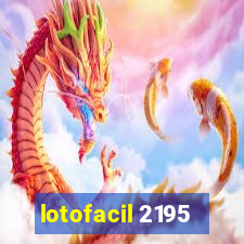 lotofacil 2195