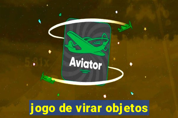 jogo de virar objetos