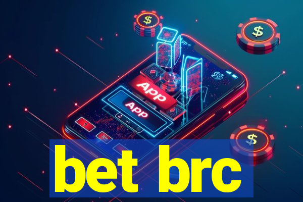 bet brc