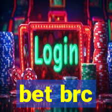 bet brc