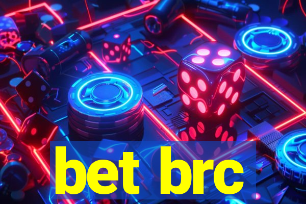 bet brc