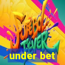 under bet