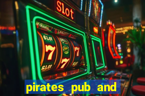 pirates pub and grub menu