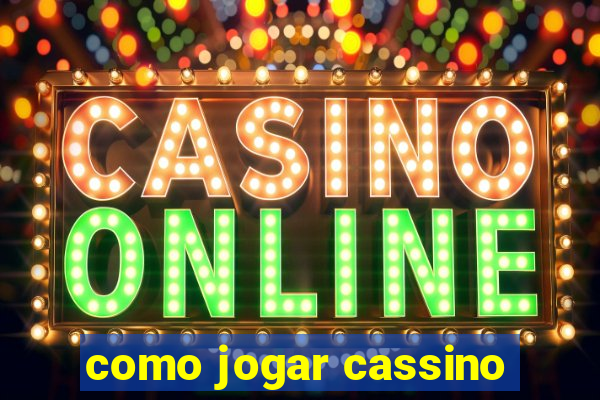 como jogar cassino