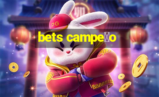 bets campe茫o