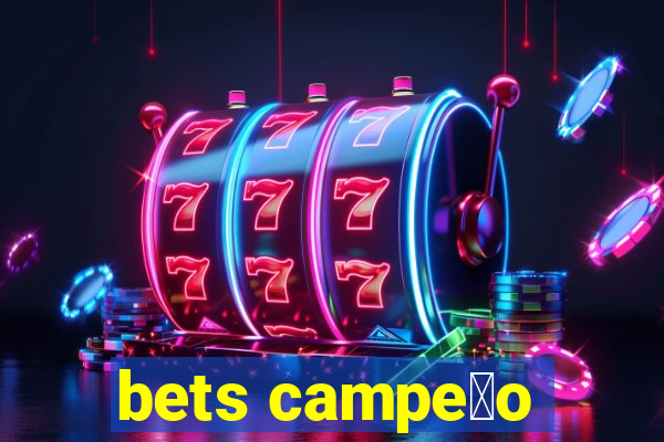 bets campe茫o