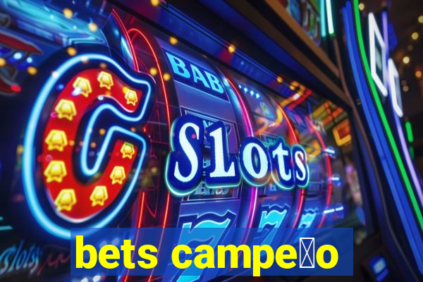 bets campe茫o