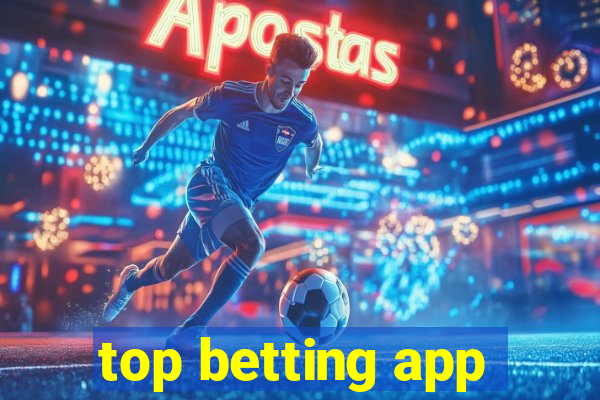 top betting app