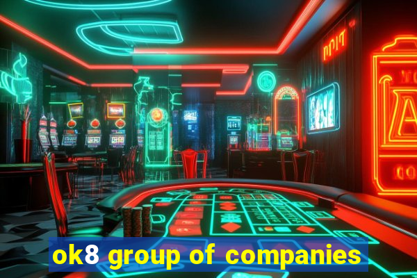 ok8 group of companies