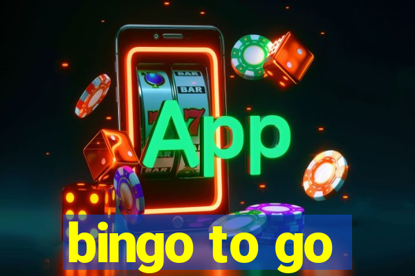 bingo to go