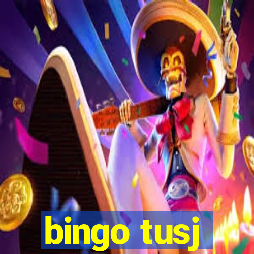 bingo tusj