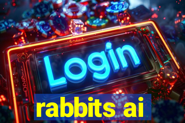 rabbits ai