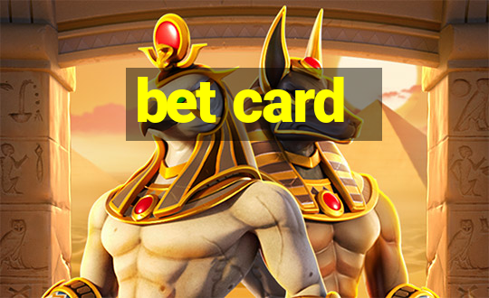 bet card