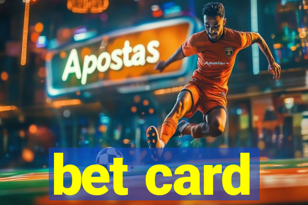 bet card