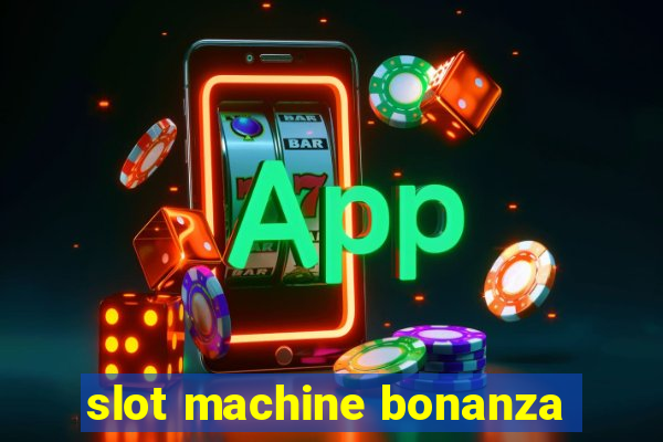 slot machine bonanza