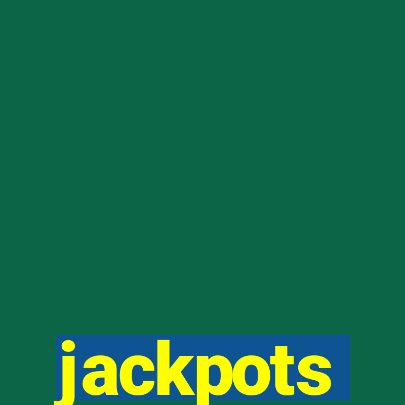 jackpots