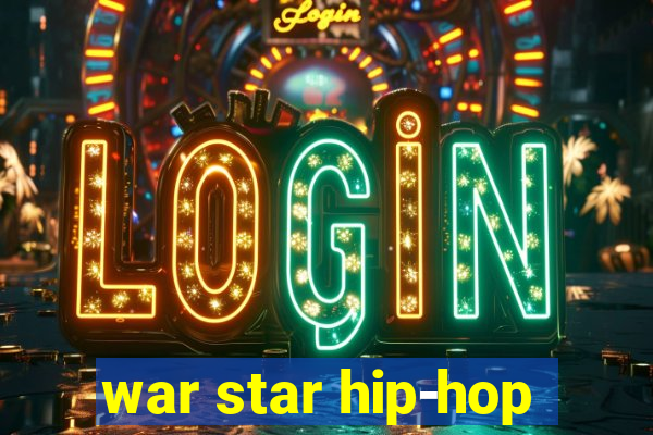 war star hip-hop