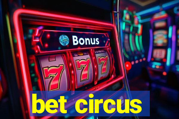 bet circus